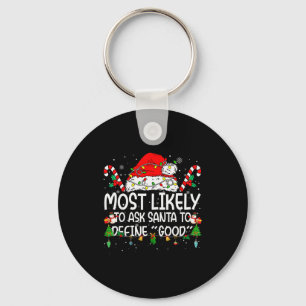 Family Matching Xmas Most Likely To Ask Santa To D Key Ring