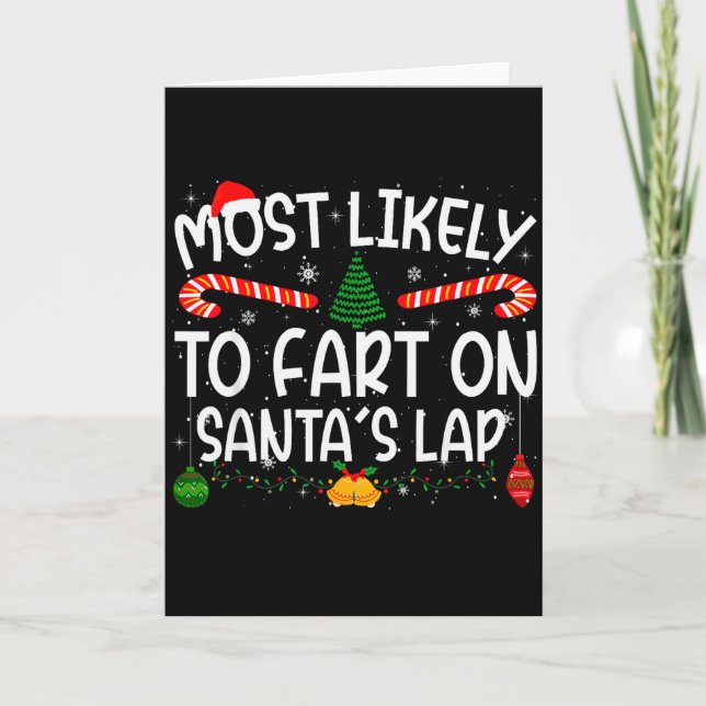 Family Matching Xmas Most Likely To Fart On Santa' Card (Front)