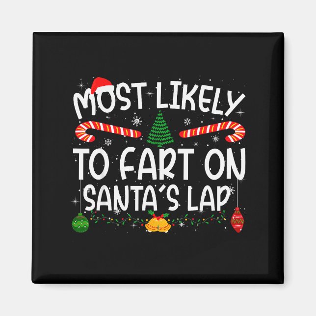 Family Matching Xmas Most Likely To Fart On Santa' Magnet (Front)
