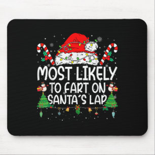 Family Matching Xmas Most Likely To Fart On Santa' Mouse Mat
