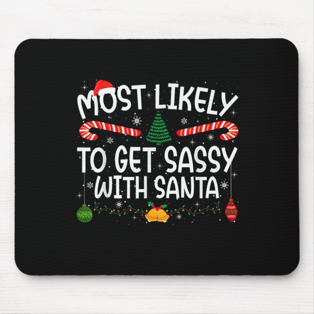 Family Matching Xmas Most Likely To Get Sy With Sa Mouse Mat (Front)