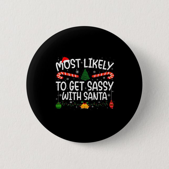 Family Matching Xmas Most Likely To Nap On Christm 6 Cm Round Badge (Front)