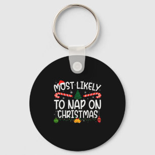Family Matching Xmas Most Likely To Nap On Christm Key Ring