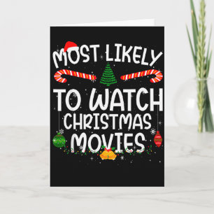 Family Matching Xmas Most Likely To Watch Christma Card