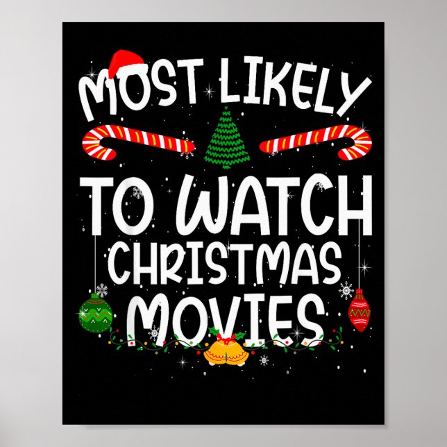 Family Matching Xmas Most Likely To Watch Christma Poster (Front)