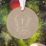 Family monogrammed rustic farmhouse elegant ornament<br><div class="desc">Custom monogram and name with family established year elegant chic country farmhouse style round tree ornament.         A modern keepsake gift for Christmas holidays.</div>