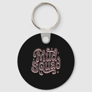 Family mud squad extreme run mudding squad muddy key ring