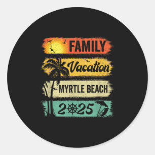 Family Myrtle Beach Vacation 2025 Funny Matching G Classic Round Sticker