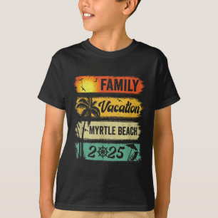 Family Myrtle Beach Vacation 2025 Funny Matching G T-Shirt
