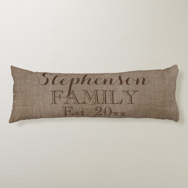 Family Name Burlap Rustic Body Cushion (Front)