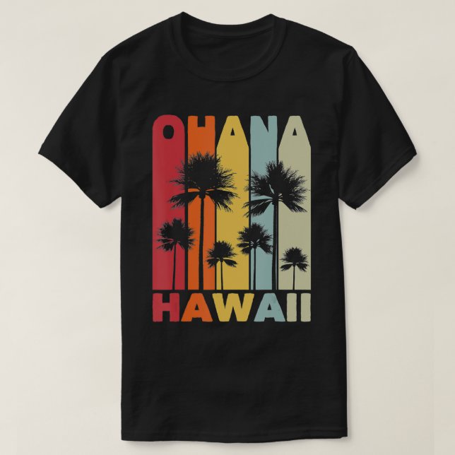 Family Ohana Hawaiian Retro Hawaii Tropical Summer T-Shirt (Design Front)