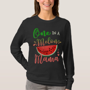 Family One In A Melon Mama Birthday Party Matching T-Shirt