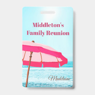Family or Group Reunion Beach Ocean  Pink Umbrella ID Badge
