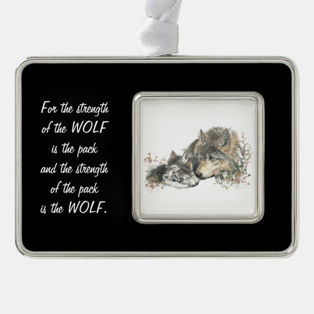 Family Pack Strength Quote Wolf & Cub Animal art Silver Plated Framed Ornament (Front)