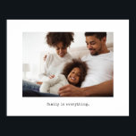 Family Photo with Simple Typewriter Text Poster<br><div class="desc">This trendy, minimalist poster says "family is everything" in black typewriter look text, with your personal family photo.</div>