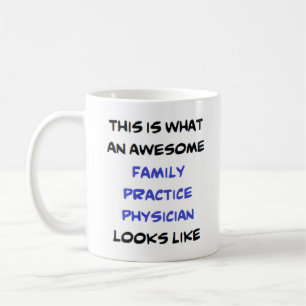 family practice physician, awesome coffee mug