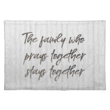 Family Prays Together Quote