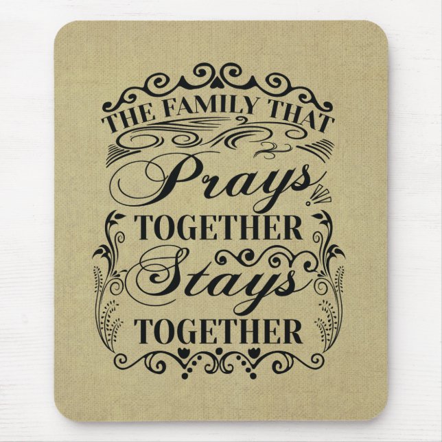 Family Prays Together Stays Together Bible Saying Mouse Mat (Front)