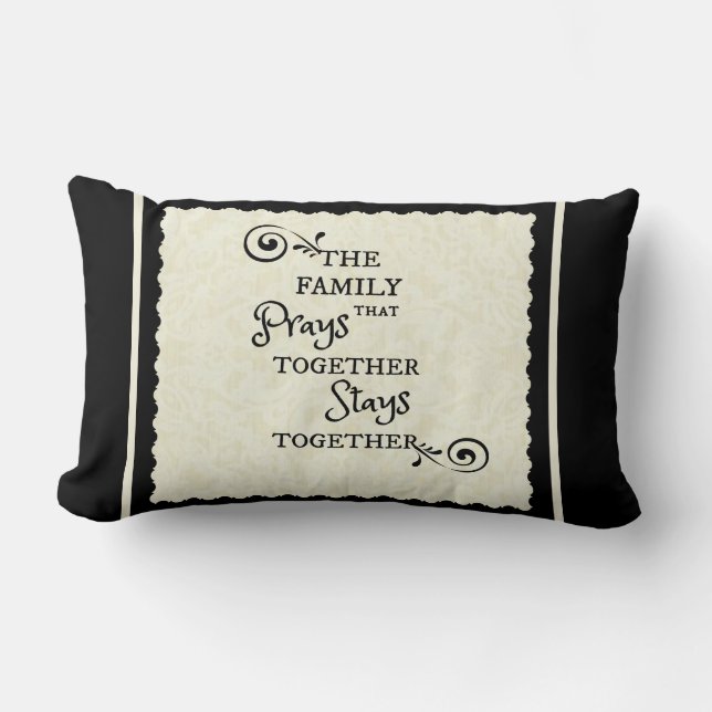 Family Prays Together Stays Together script quote Lumbar Cushion (Front)