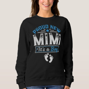 Family Proud New Mimi It's A Boy Gender Reveal Sweatshirt