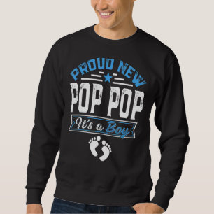 Family Proud New Pop Pop It's A Boy Gender Reveal Sweatshirt