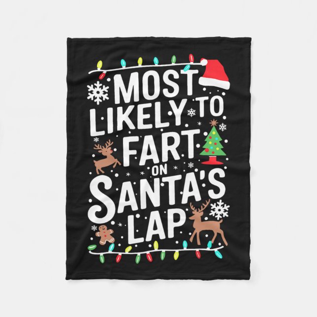 Family Pyjamas Most Likely To Fart On Santa's Lap  Fleece Blanket (Front)