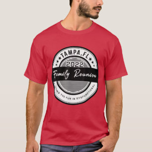 Family Reunion 2022 Tampa Putting The Fun In Dysfu T-Shirt