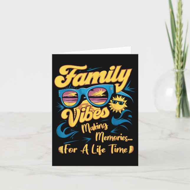 Family Reunion 2025 Family Vibes Making Memories M Card (Front)