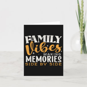 Family Reunion 2025 Family Vibes Making Memories M Card