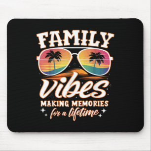 Family Reunion 2025 Family Vibes Making Memories M Mouse Mat