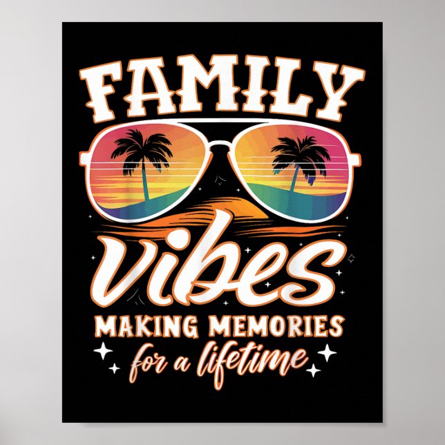 Family Reunion 2025 Family Vibes Making Memories M Poster (Front)