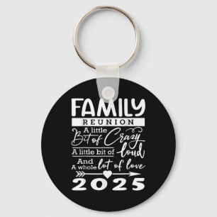 Family Reunion 2025 Funny Family Lovers Key Ring