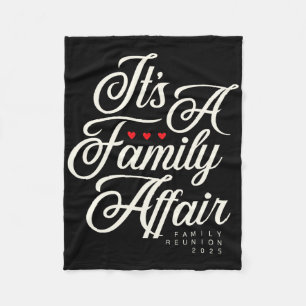 Family Reunion 2025 Funny Family Party Love Matchi Fleece Blanket
