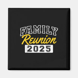 Family Reunion 2025 Gathering Family Meeting Match Magnet