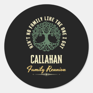 Family Reunion 2025 Matching Design - Callahan  Classic Round Sticker