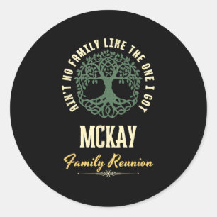 Family Reunion 2025 Matching Design - Mckay  Classic Round Sticker