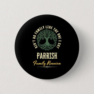 Family Reunion 2025 Matching Design - Parrish 6 Cm Round Badge