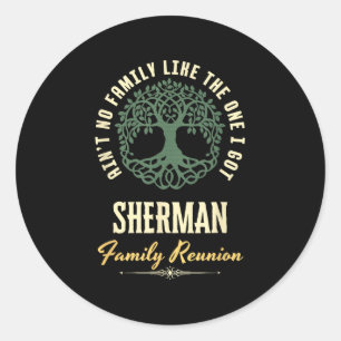 Family Reunion 2025 Matching Design - Sherman  Classic Round Sticker