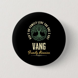 Family Reunion 2025 Matching Design - Vang  6 Cm Round Badge