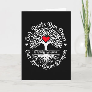 Family Reunion 2025 Our Roots Run Deep Our Love Ru Card