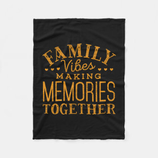 Family reunion 2026 family vibes making memories fleece blanket