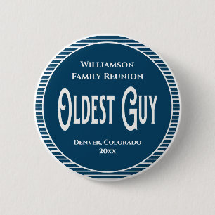 Family Reunion Award Oldest Guy Man 6 Cm Round Badge