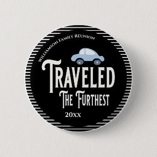 Family Reunion Award Travelled The Furthest Car 6 Cm Round Badge