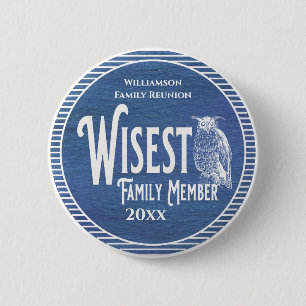 Family Reunion Award Wisest Family Member 6 Cm Round Badge