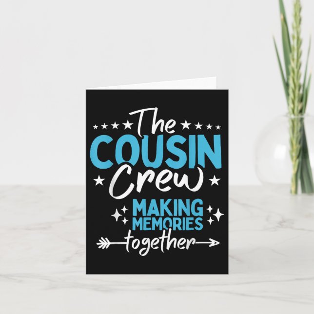 Family Reunion Cousin Crew 2025 Making Memories To Card (Front)
