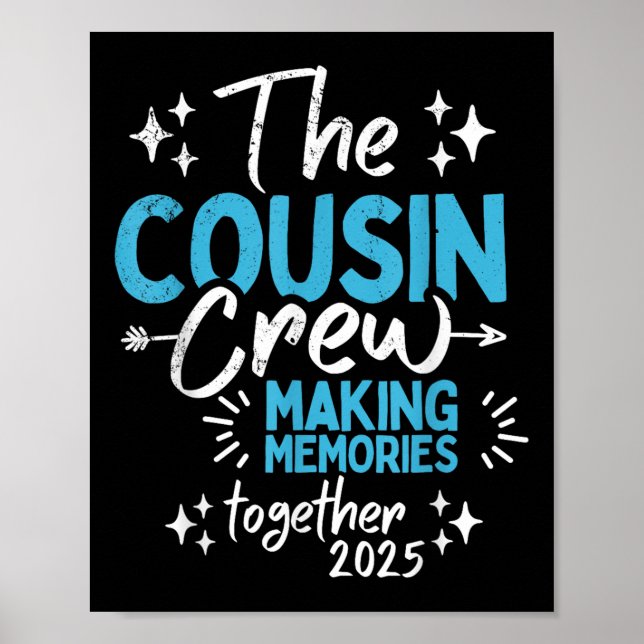 Family Reunion Cousin Crew 2025 Making Memories To Poster (Front)