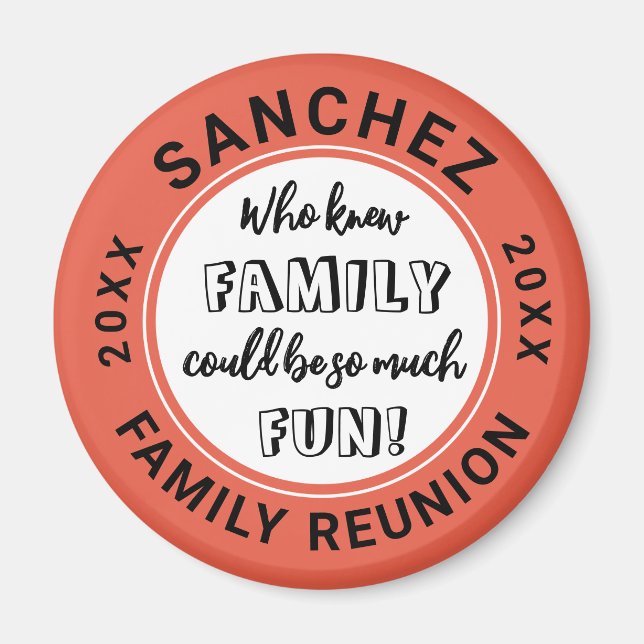 Family Reunion Fun Orange Pic Colour Circle Magnet (Front)