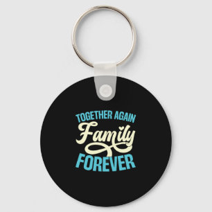 Family Reunion Funny Vacation Reunion Love Key Ring