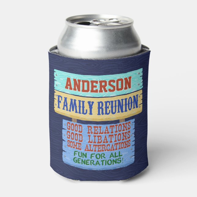 Family Reunion Funny Wooden Sign | Add Name Can Cooler (Can Front)