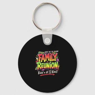 Family Reunion Gathering Trip Kickin’ It With The Key Ring